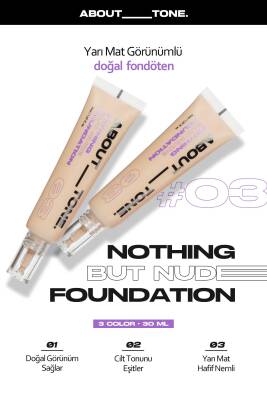 Doğal Yarı Mat Görünümlü Fondoten ABOUT TONE Nothing But Nude Foundation - 24